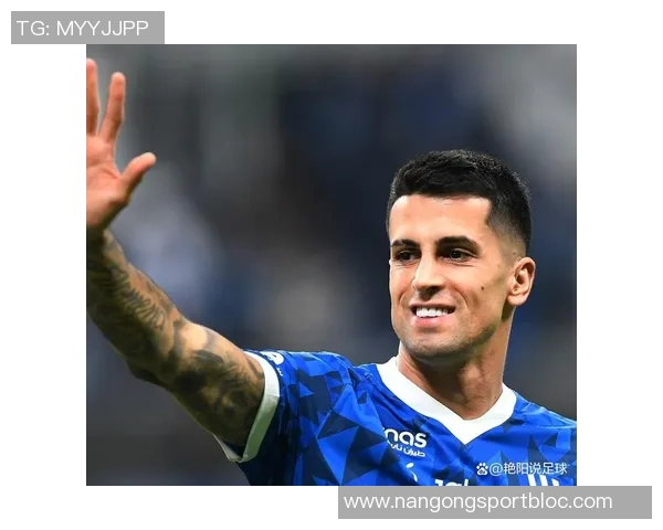 罗马诺透露坎塞洛期待巴萨决策国米已同意球员互换方案